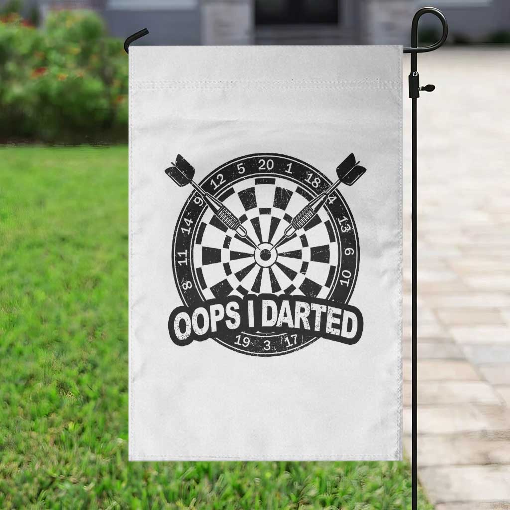 Funny Oops I Darted Garden Flag Sarcastic Dartist Darts Lover Gift TS12 Print Your Wear