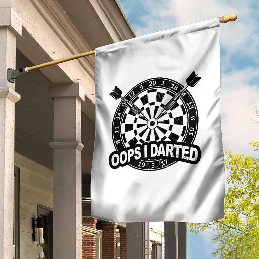 Funny Oops I Darted Garden Flag Sarcastic Dartist Darts Lover Gift TS12 Print Your Wear