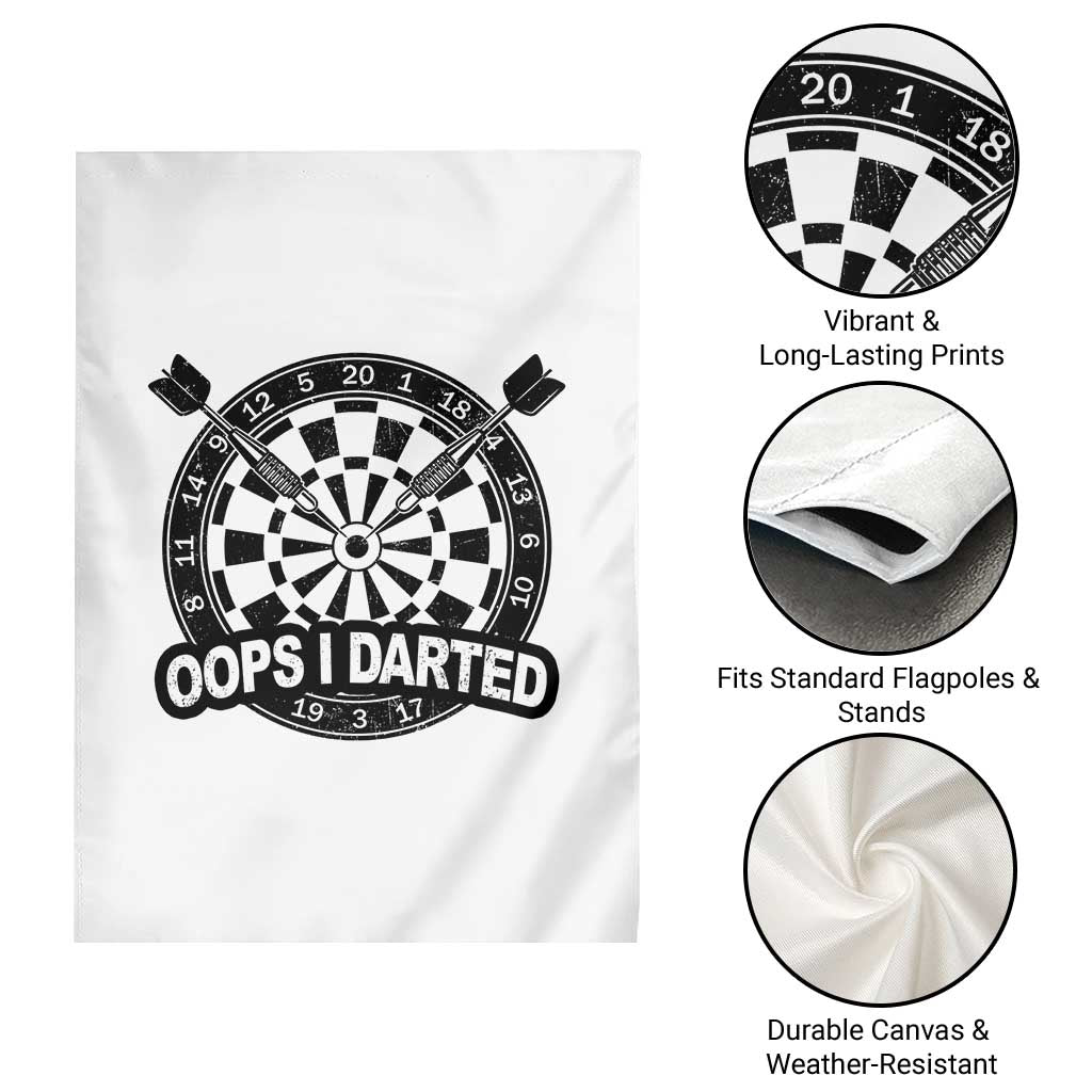 Funny Oops I Darted Garden Flag Sarcastic Dartist Darts Lover Gift TS12 Print Your Wear