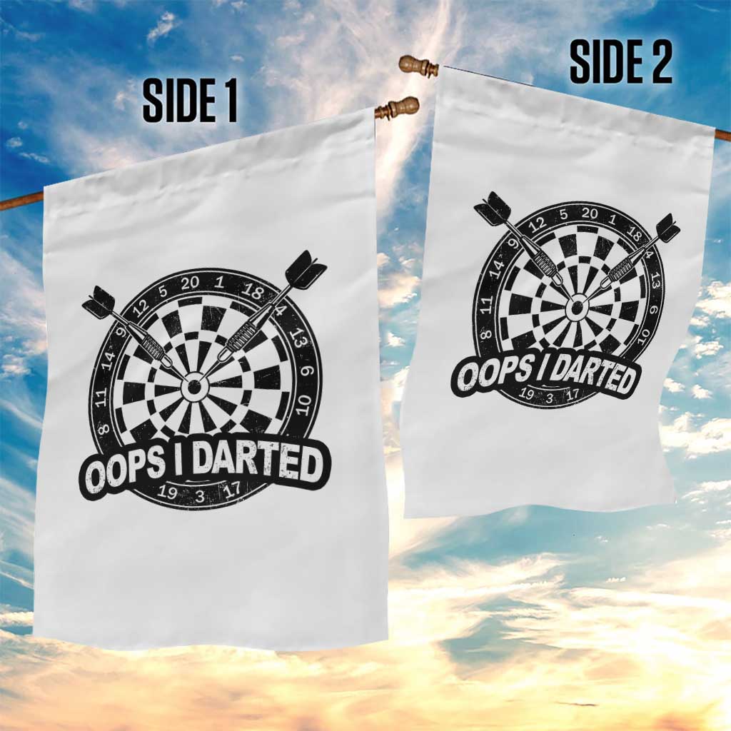 Funny Oops I Darted Garden Flag Sarcastic Dartist Darts Lover Gift TS12 Print Your Wear