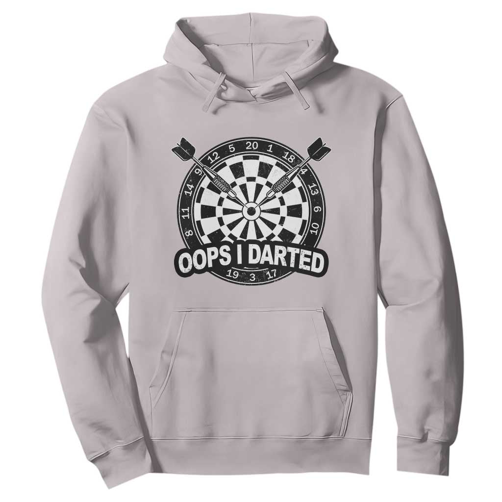 Funny Oops I Darted Hoodie Sarcastic Dartist Darts Lover Gift TS12 Ice Gray Print Your Wear