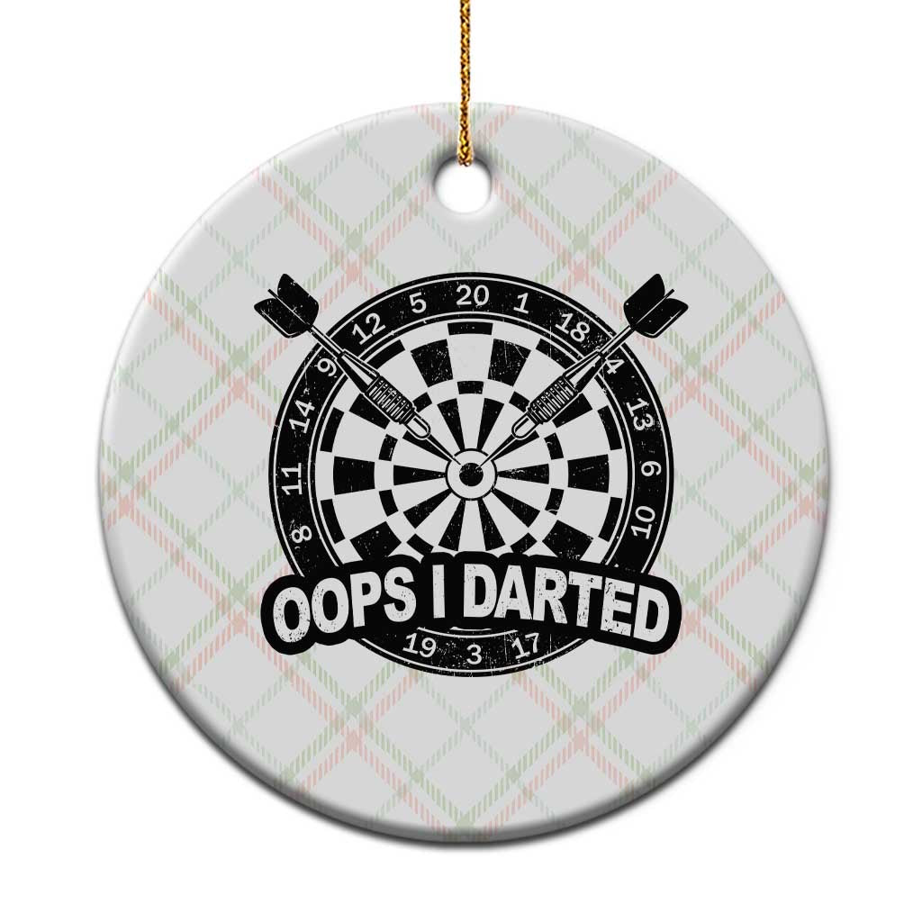 Funny Oops I Darted Ceramic Ornament Sarcastic Dartist Darts Lover Gift TS12 1pc Christmas Plaid Print Your Wear