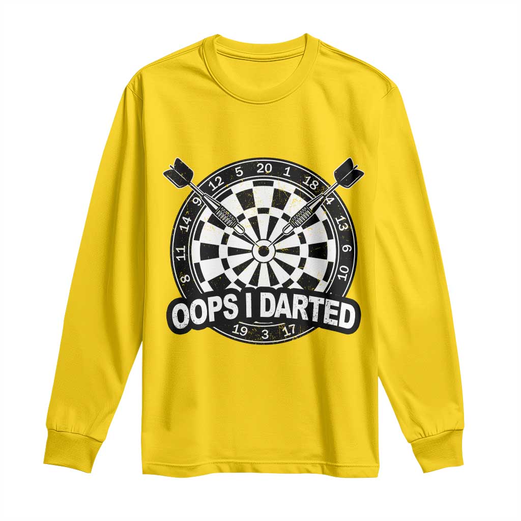 Funny Oops I Darted Long Sleeve Shirt Sarcastic Dartist Darts Lover Gift TS12 Daisy Print Your Wear