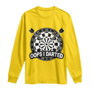 Funny Oops I Darted Long Sleeve Shirt Sarcastic Dartist Darts Lover Gift TS12 Daisy Print Your Wear