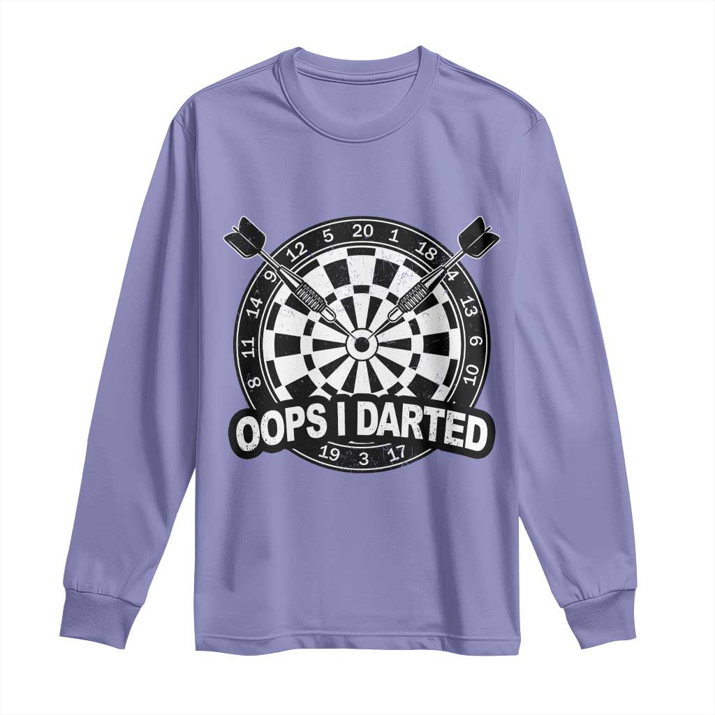Funny Oops I Darted Long Sleeve Shirt Sarcastic Dartist Darts Lover Gift TS12 Violet Print Your Wear