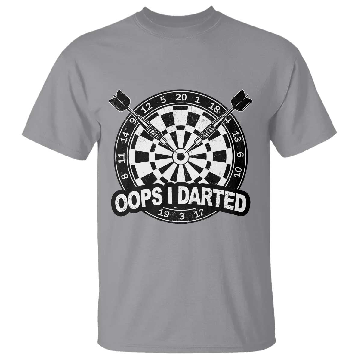 Funny Oops I Darted T Shirt Sarcastic Dartist Darts Lover Gift TS12 Sport Gray Print Your Wear