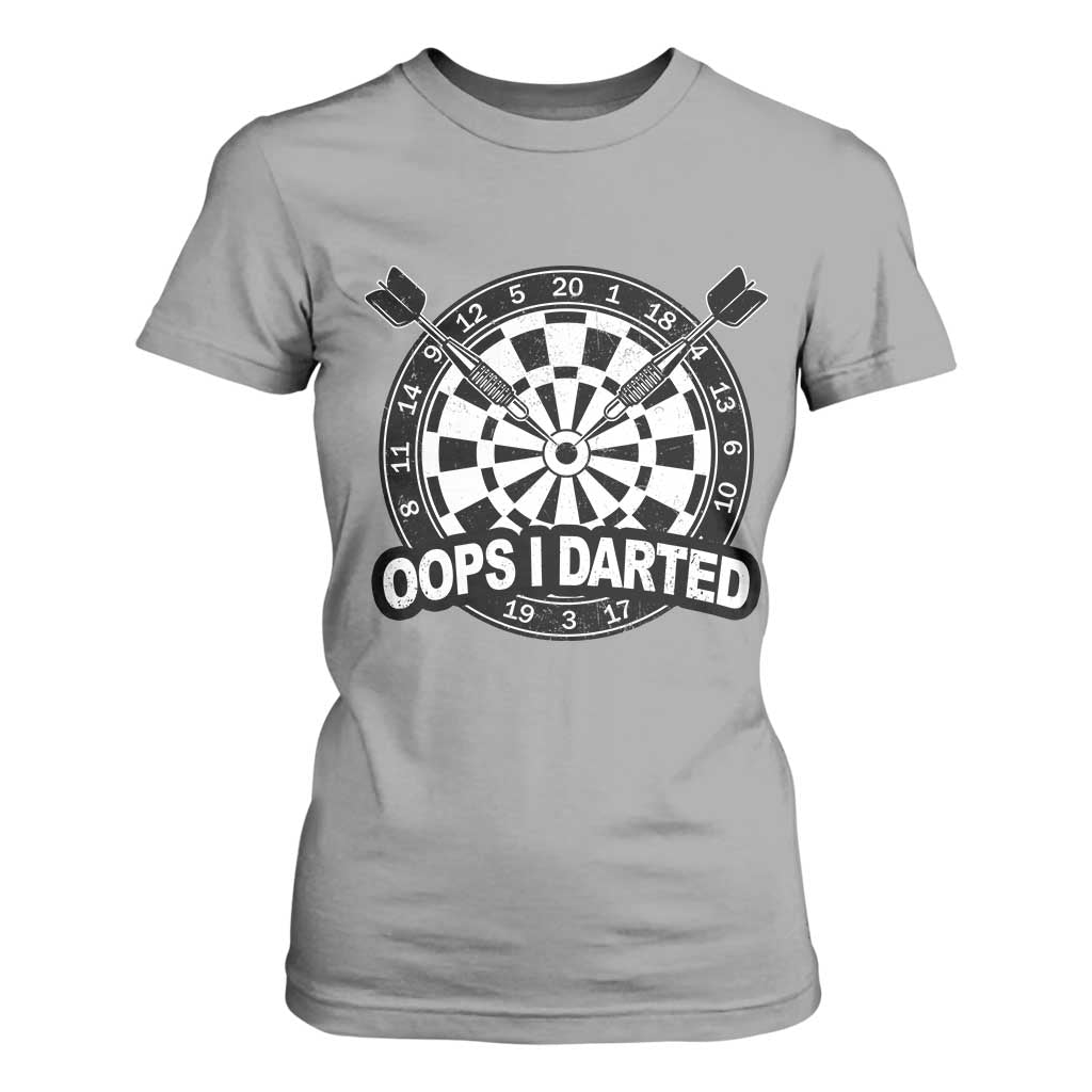 Funny Oops I Darted T Shirt For Women Sarcastic Dartist Darts Lover Gift TS12 Sport Gray Print Your Wear