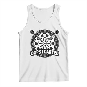 Funny Oops I Darted Tank Top Sarcastic Dartist Darts Lover Gift TS12 White Print Your Wear