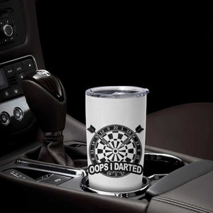 Funny Oops I Darted Tumbler Cup Sarcastic Dartist Darts Lover Gift TS12 Print Your Wear