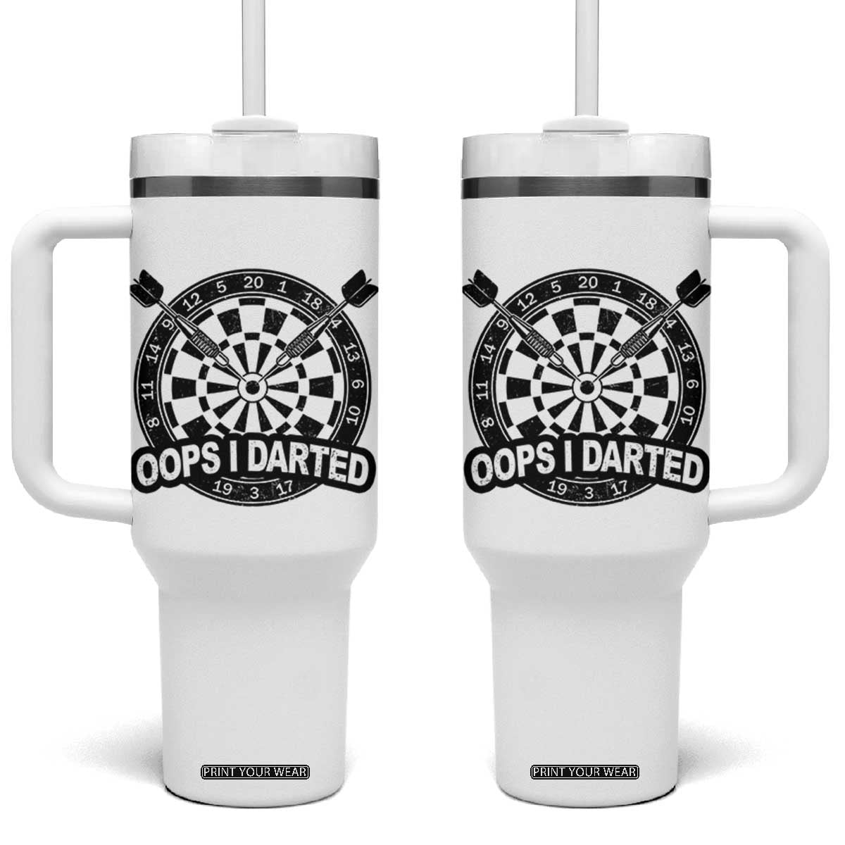 Funny Oops I Darted Tumbler With Handle Sarcastic Dartist Darts Lover Gift TS12 One Size: 40 oz White Print Your Wear