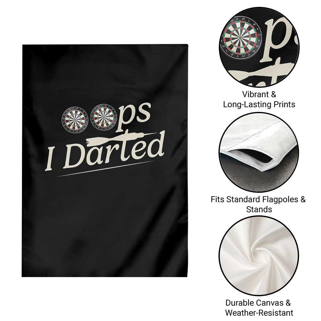 Oops I Darted Garden Flag Funny Pub Darts Lover TS12 Print Your Wear