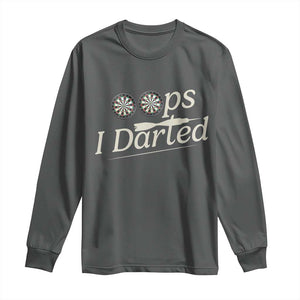 Oops I Darted Long Sleeve Shirt Funny Pub Darts Lover TS12 Dark Heather Print Your Wear