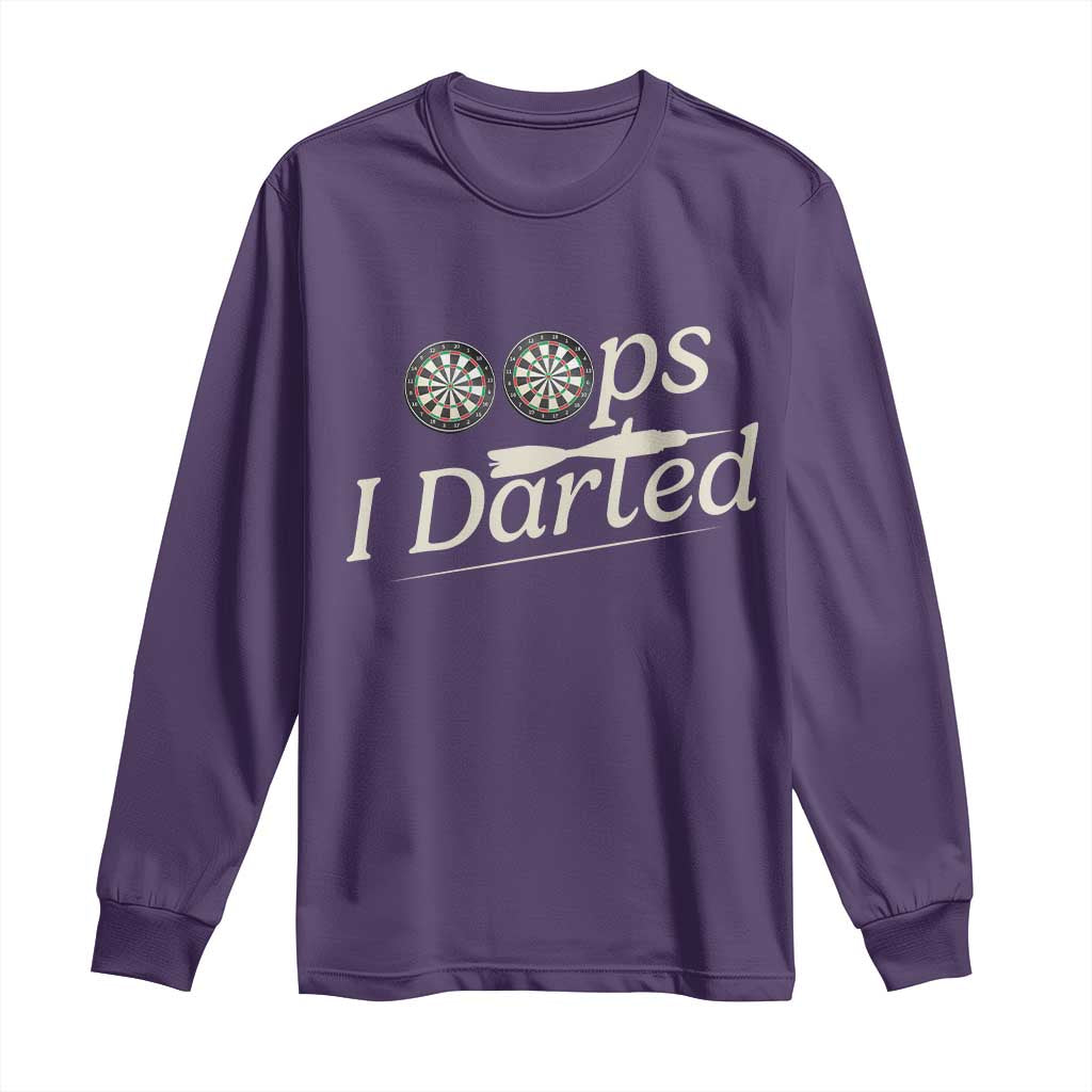 Oops I Darted Long Sleeve Shirt Funny Pub Darts Lover TS12 Purple Print Your Wear