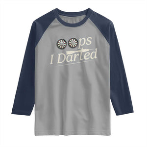 Oops I Darted Raglan Shirt Funny Pub Darts Lover TS12 Sport Gray Navy Print Your Wear