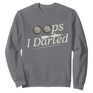 Oops I Darted Sweatshirt Funny Pub Darts Lover TS12 Charcoal Print Your Wear