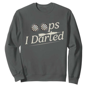 Oops I Darted Sweatshirt Funny Pub Darts Lover TS12 Dark Heather Print Your Wear