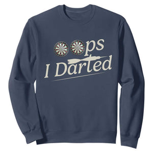Oops I Darted Sweatshirt Funny Pub Darts Lover TS12 Navy Print Your Wear