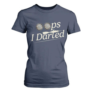 Oops I Darted T Shirt For Women Funny Pub Darts Lover TS12 Navy Print Your Wear