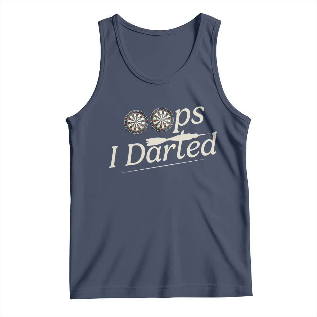 Oops I Darted Tank Top Funny Pub Darts Lover TS12 Navy Print Your Wear