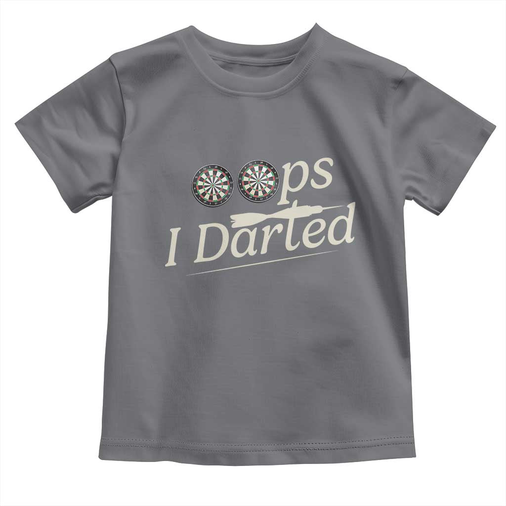 Oops I Darted Toddler T Shirt Funny Pub Darts Lover TS12 Charcoal Print Your Wear