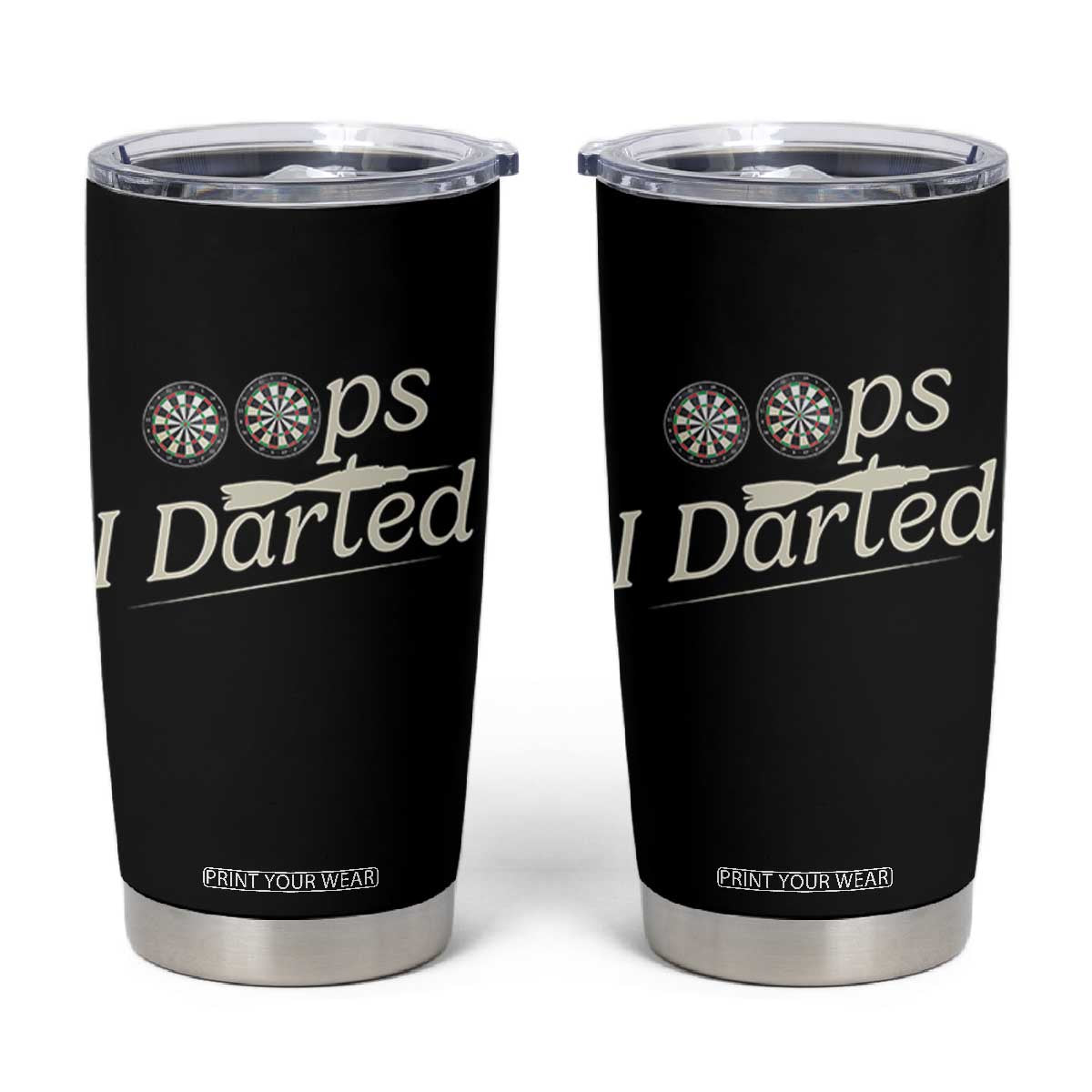 Oops I Darted Tumbler Cup Funny Pub Darts Lover TS12 Black Print Your Wear