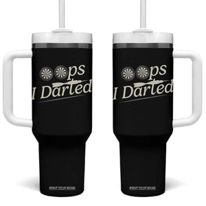 Oops I Darted Tumbler With Handle Funny Pub Darts Lover TS12 One Size: 40 oz Black Print Your Wear