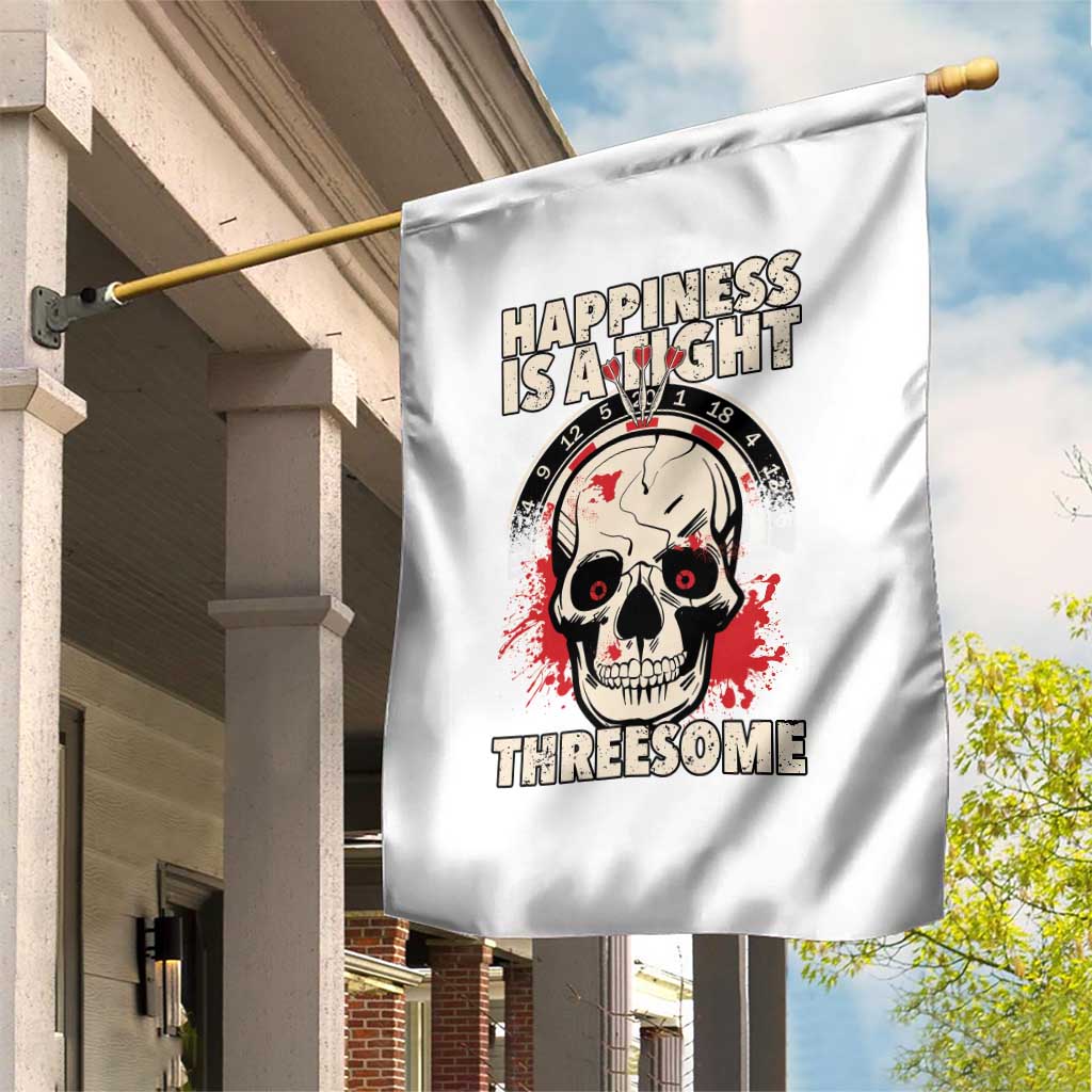 Happiness Is a Tight Threesome Garden Flag Gothic Dart Player Gift TS12 Print Your Wear
