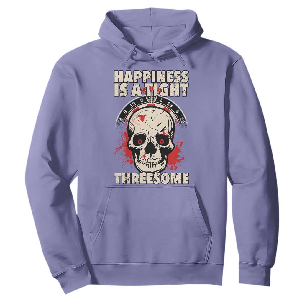 Happiness Is a Tight Threesome Hoodie Gothic Dart Player Gift TS12 Violet Print Your Wear