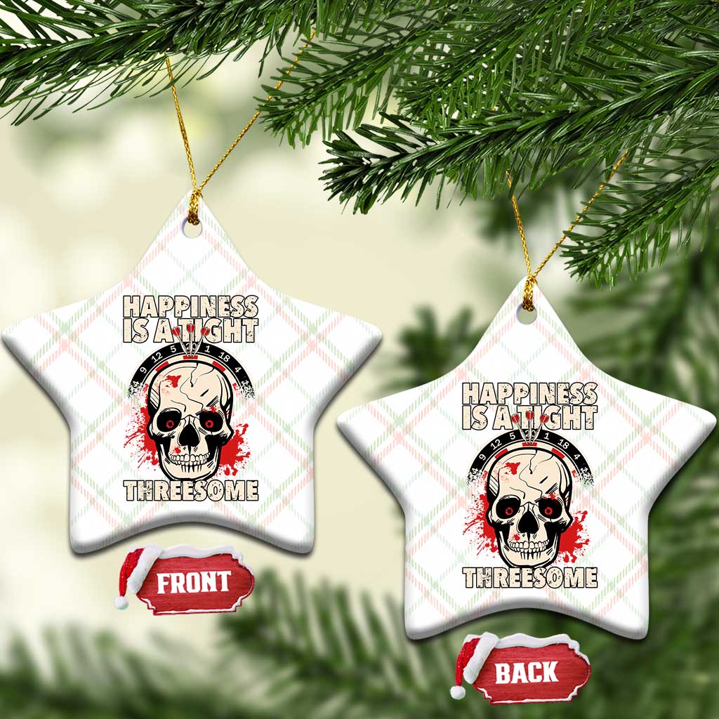 Happiness Is a Tight Threesome Ceramic Ornament Gothic Dart Player Gift TS12 Print Your Wear