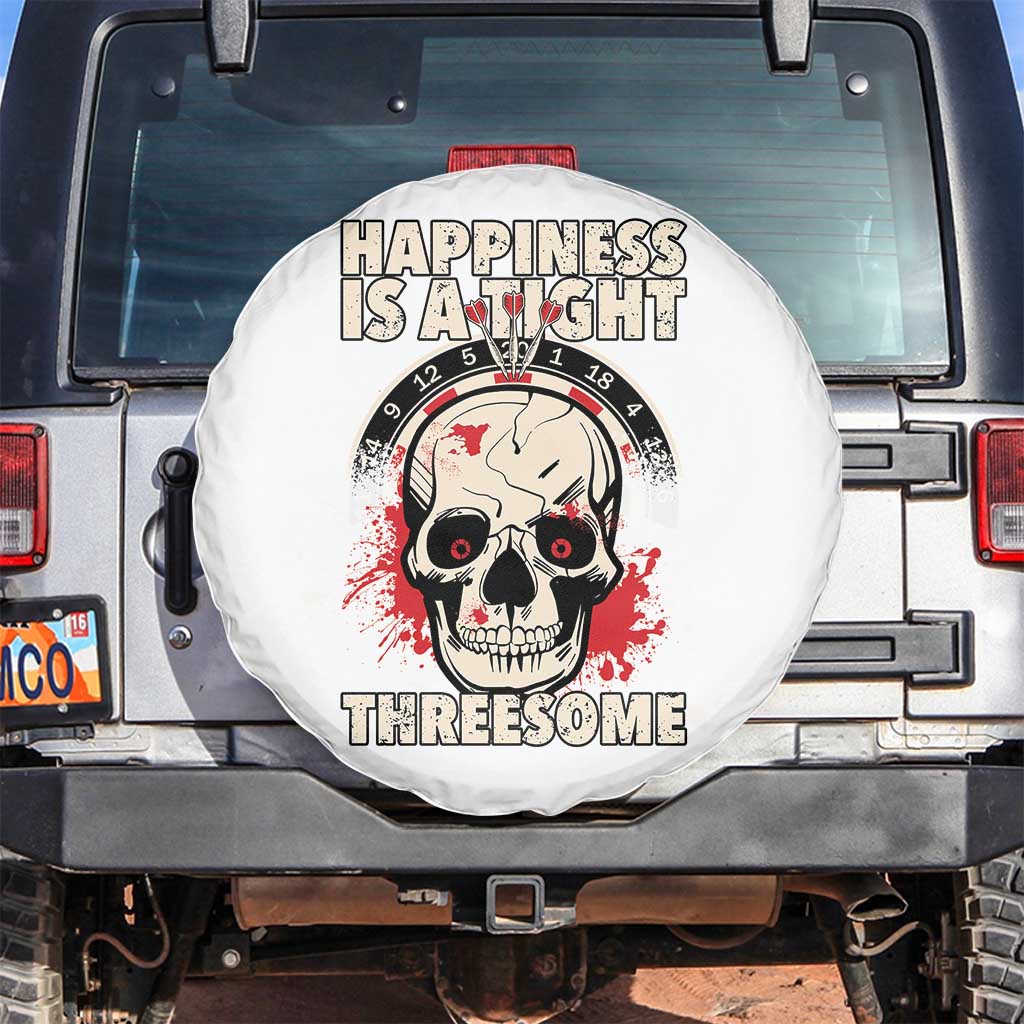 Happiness Is a Tight Threesome Spare Tire Cover Gothic Dart Player Gift TS12 No hole White Print Your Wear