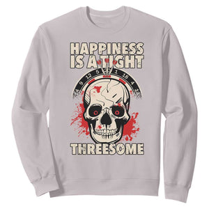 Happiness Is a Tight Threesome Sweatshirt Gothic Dart Player Gift TS12 Ice Gray Print Your Wear