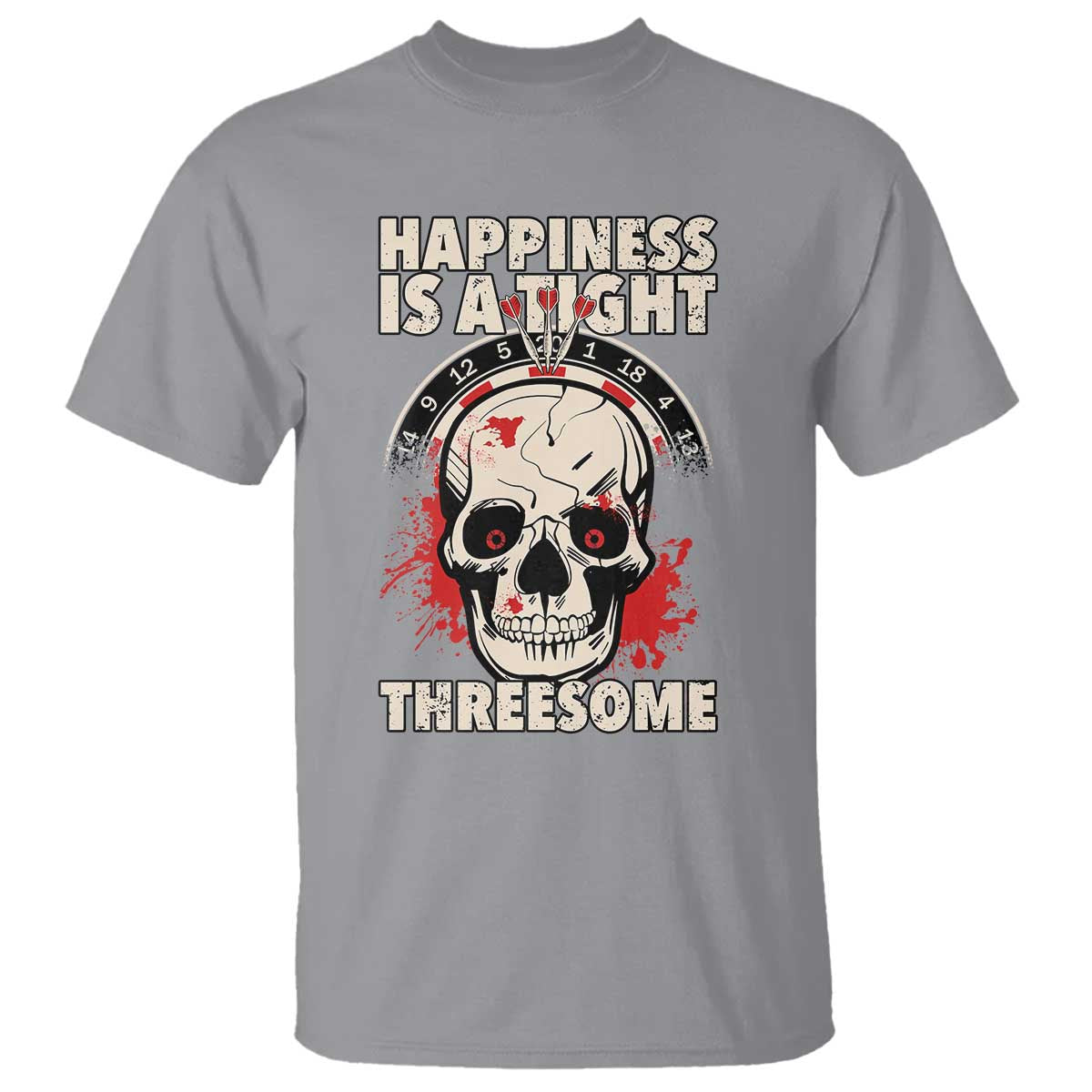 Happiness Is a Tight Threesome T Shirt Gothic Dart Player Gift TS12 Sport Gray Print Your Wear