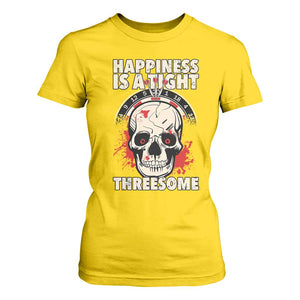 Happiness Is a Tight Threesome T Shirt For Women Gothic Dart Player Gift TS12 Daisy Print Your Wear