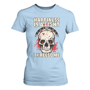 Happiness Is a Tight Threesome T Shirt For Women Gothic Dart Player Gift TS12 Light Blue Print Your Wear