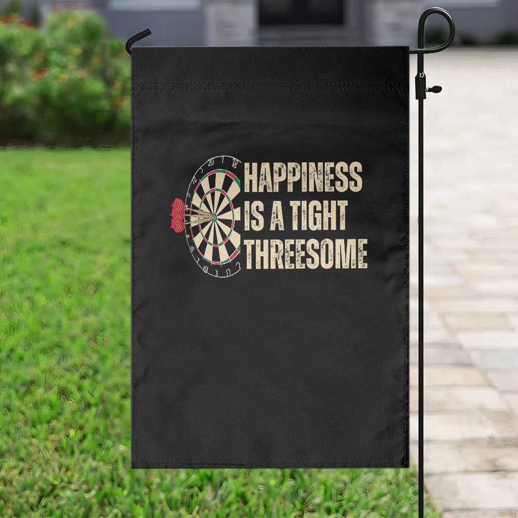 Funny Darts Happiness Is A Tight Threesome Garden Flag Vintage Dartist Gift TS12 Print Your Wear