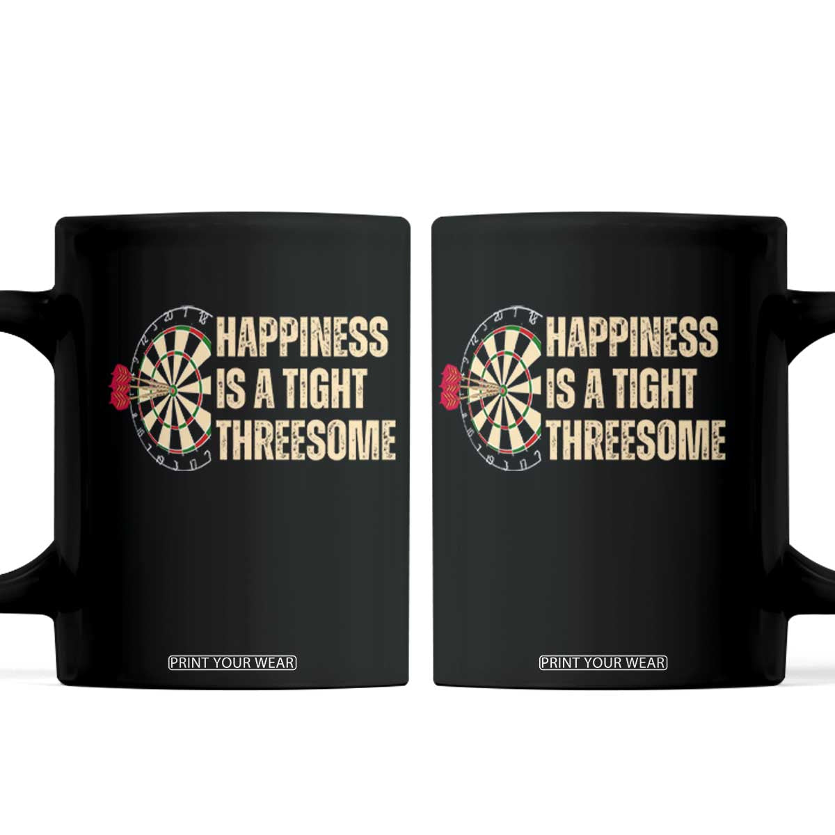 Funny Darts Happiness Is A Tight Threesome Coffee Mug Vintage Dartist Gift TS12 Black Print Your Wear