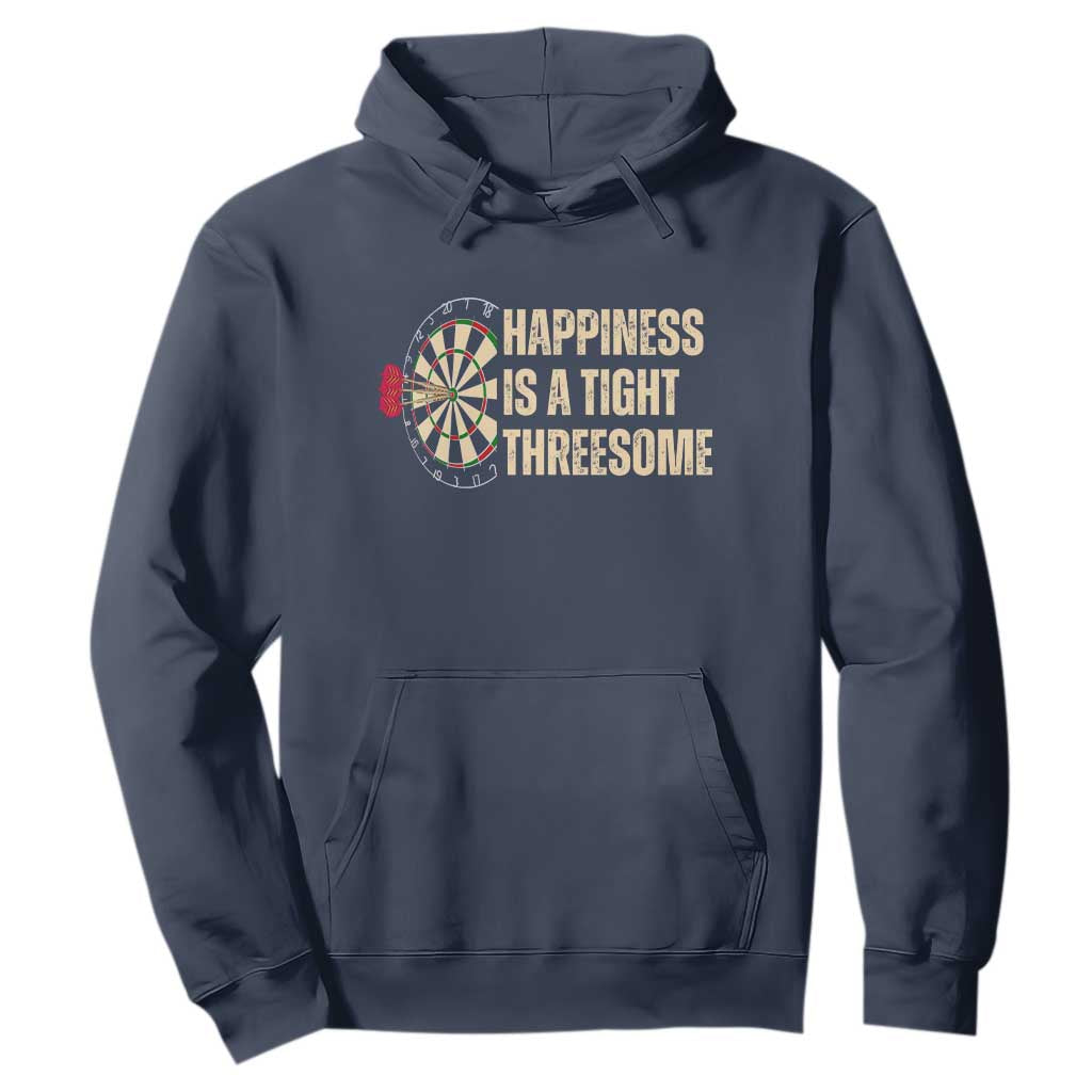 Funny Darts Happiness Is A Tight Threesome Hoodie Vintage Dartist Gift TS12 Navy Print Your Wear