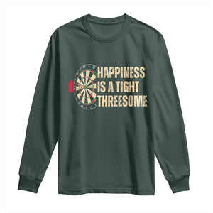 Funny Darts Happiness Is A Tight Threesome Long Sleeve Shirt Vintage Dartist Gift TS12 Dark Forest Green Print Your Wear