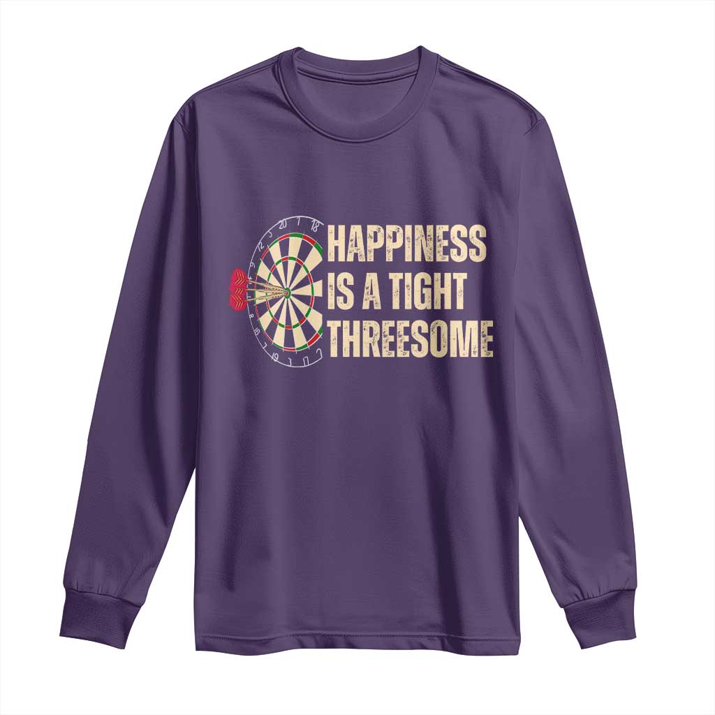 Funny Darts Happiness Is A Tight Threesome Long Sleeve Shirt Vintage Dartist Gift TS12 Purple Print Your Wear