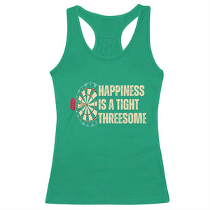 Funny Darts Happiness Is A Tight Threesome Racerback Tank Top Vintage Dartist Gift TS12 Irish Green Print Your Wear