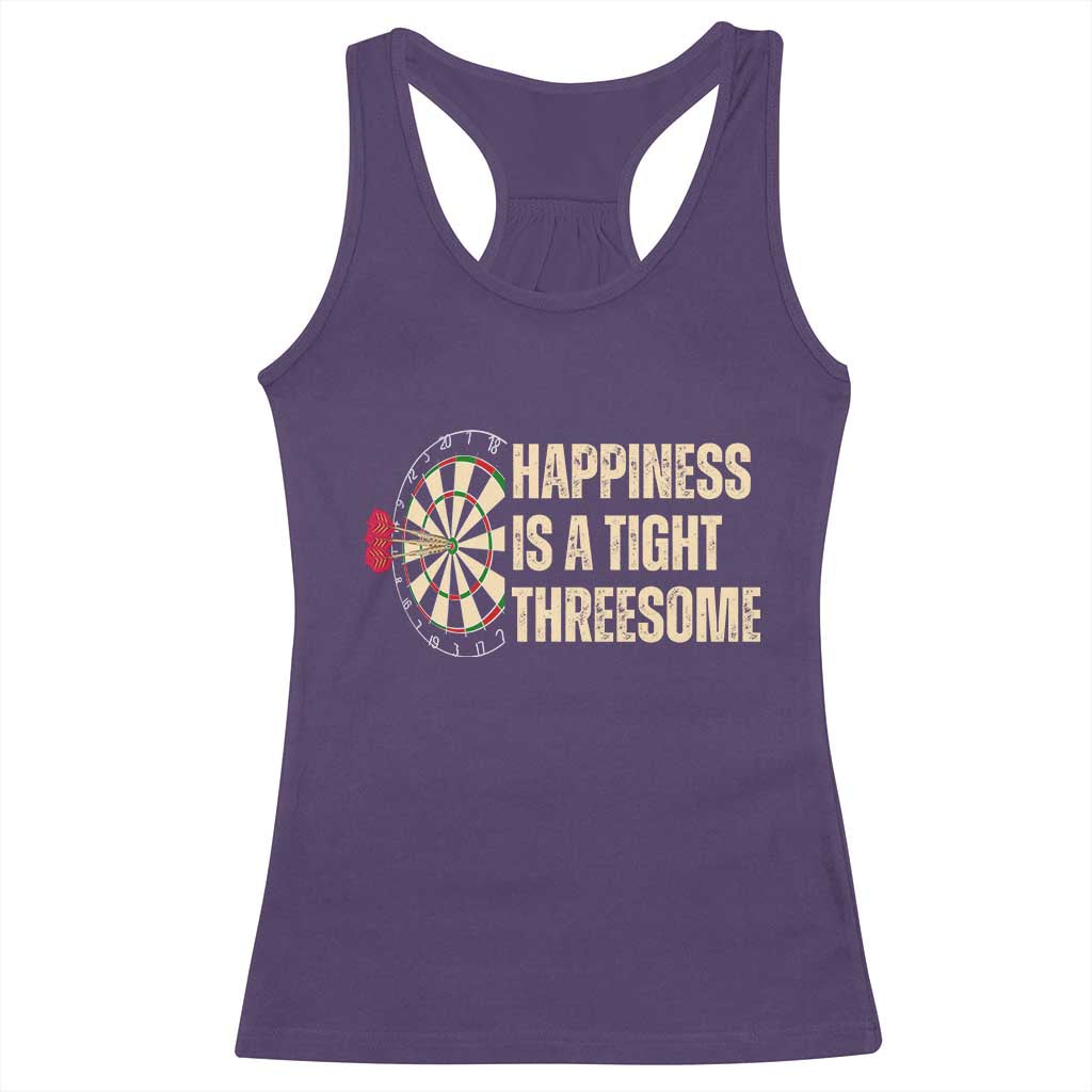 Funny Darts Happiness Is A Tight Threesome Racerback Tank Top Vintage Dartist Gift TS12 Purple Print Your Wear