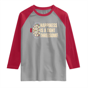 Funny Darts Happiness Is A Tight Threesome Raglan Shirt Vintage Dartist Gift TS12 Sport Gray Red Print Your Wear