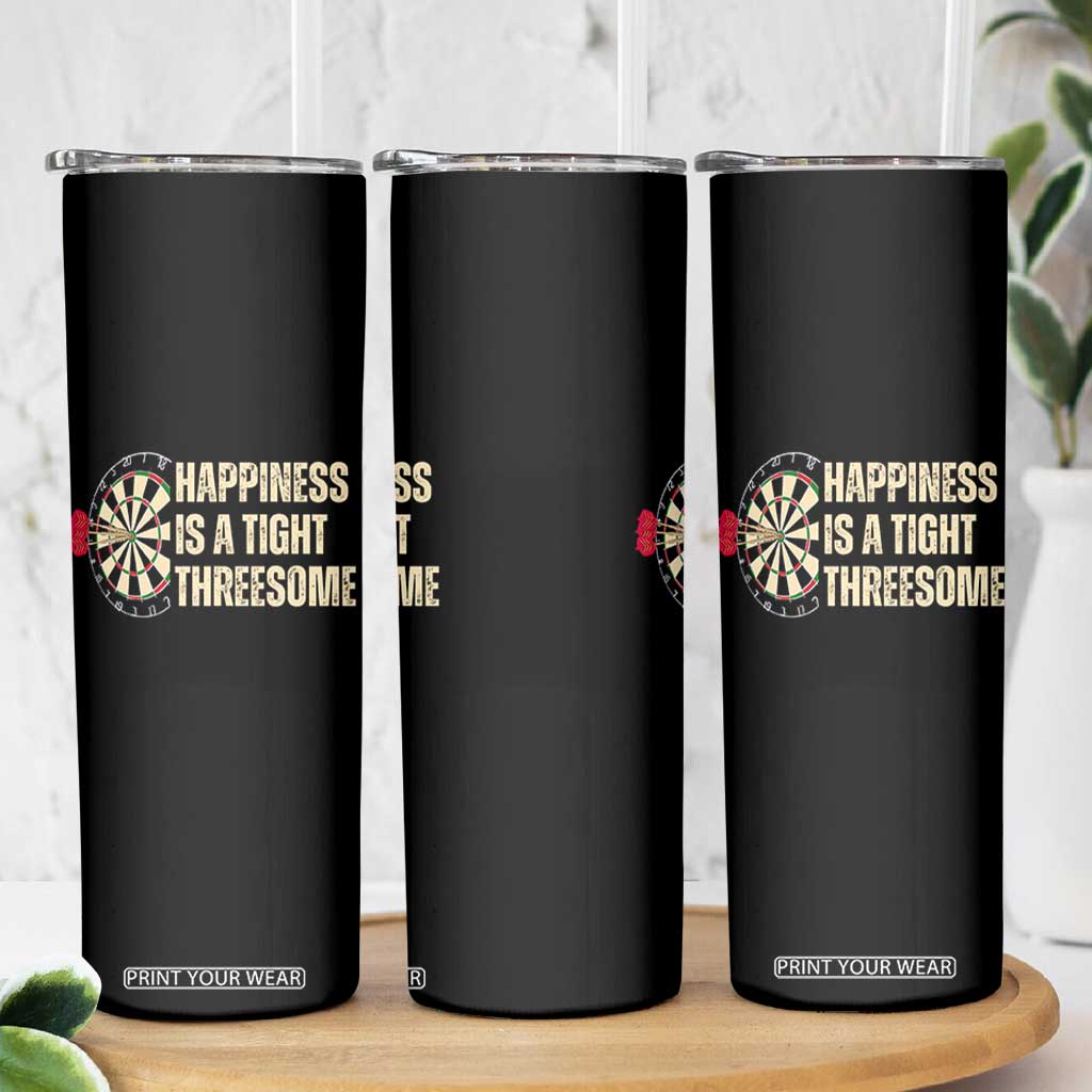 Funny Darts Happiness Is A Tight Threesome Skinny Tumbler Vintage Dartist Gift TS12 Print Your Wear