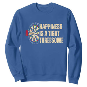 Funny Darts Happiness Is A Tight Threesome Sweatshirt Vintage Dartist Gift TS12 Royal Blue Print Your Wear