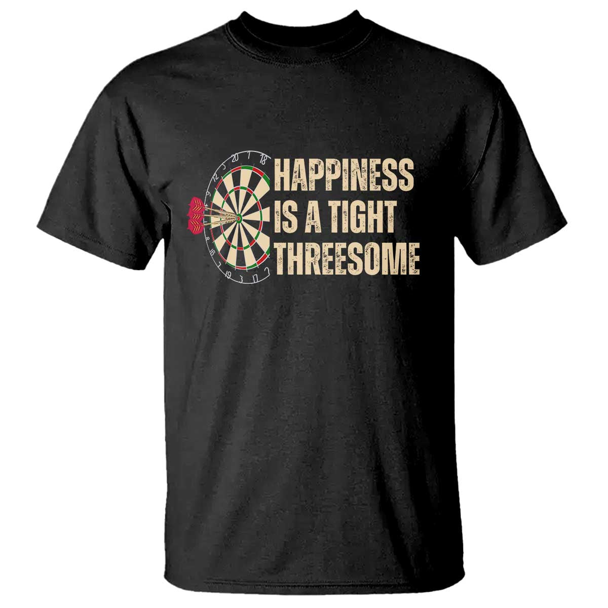 Funny Darts Happiness Is A Tight Threesome T Shirt Vintage Dartist Gift TS12 Black Print Your Wear