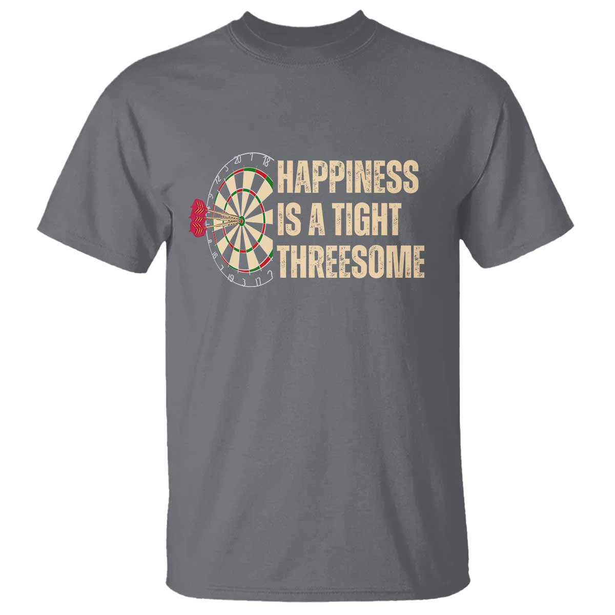 Funny Darts Happiness Is A Tight Threesome T Shirt Vintage Dartist Gift TS12 Charcoal Print Your Wear