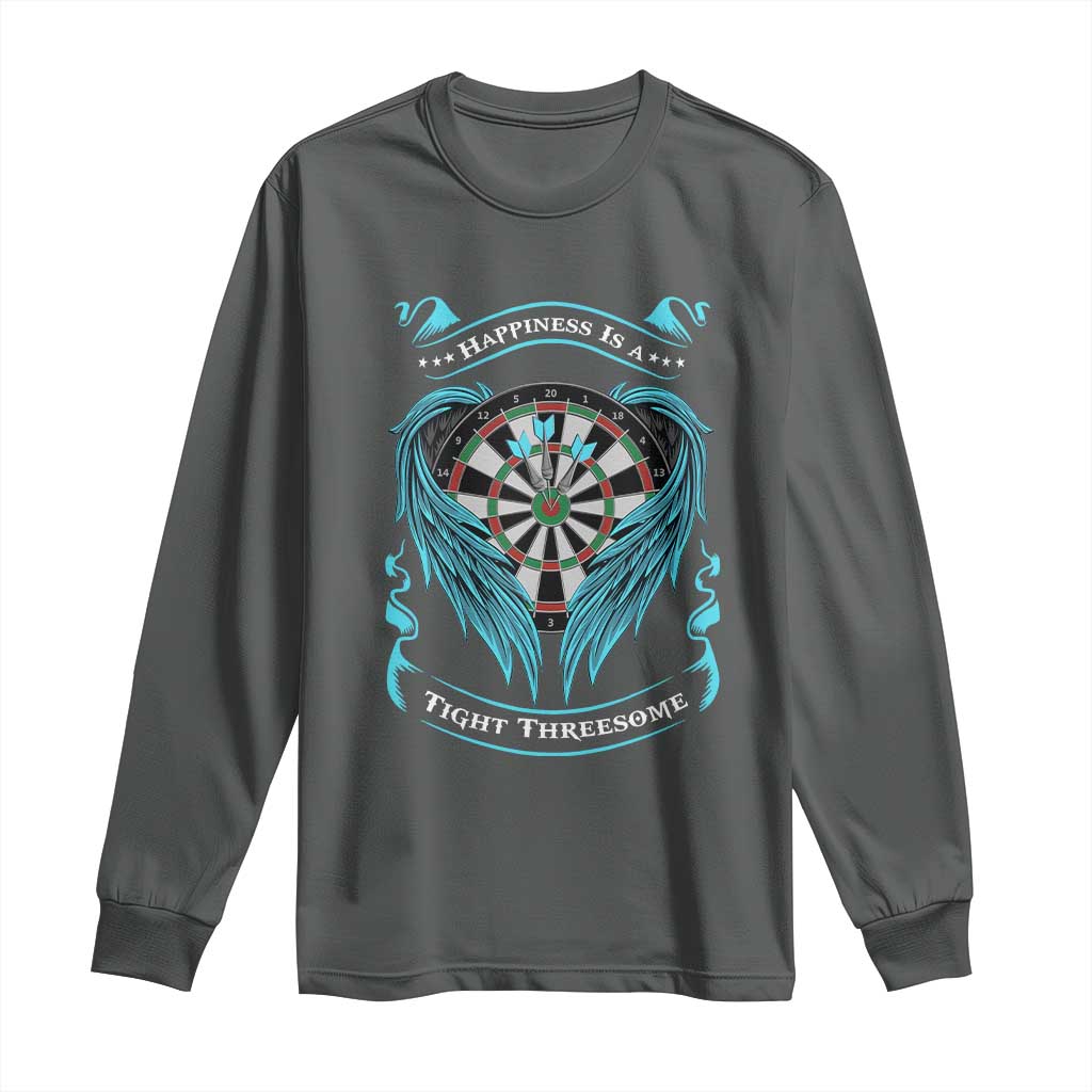 Dart Player Sport Long Sleeve Shirt Darts Happiness Is A Tight Threesome TS12 Dark Heather Print Your Wear