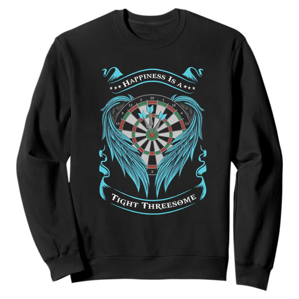 Dart Player Sport Sweatshirt Darts Happiness Is A Tight Threesome TS12 Black Print Your Wear