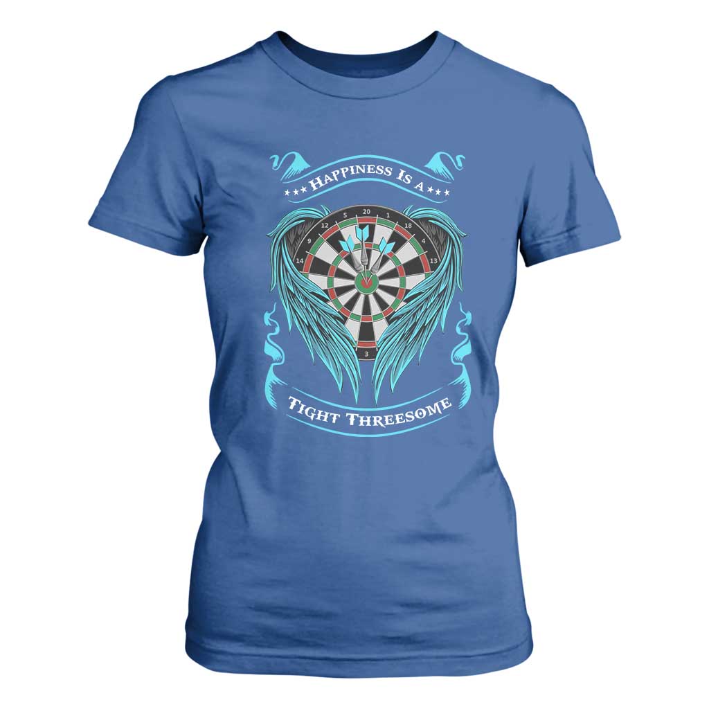Dart Player Sport T Shirt For Women Darts Happiness Is A Tight Threesome TS12 Royal Blue Print Your Wear