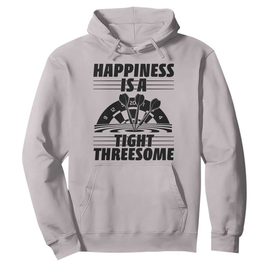 Dirty Joke Darts Gift Hoodie Darts Happiness Is A Tight Threesome TS12 Ice Gray Print Your Wear